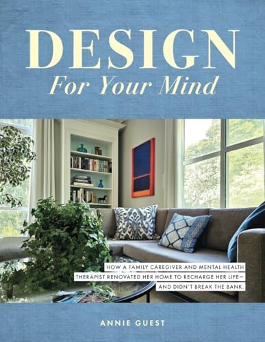 Design For Your Mind: How a Family Caregiver and Mental Health